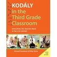 thumbnail image 1 of Pre-Owned Kodaly in the Third Grade Classroom: Developing the Creative Brain in the 21st Century (Kodaly Today Handbook Series) Paperback, 1 of 1