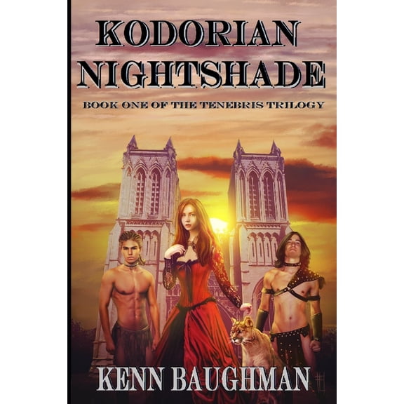 Kodorian Nightshade: Book One of the Tenebris Trilogy (Paperback) by Kenn Baughman
