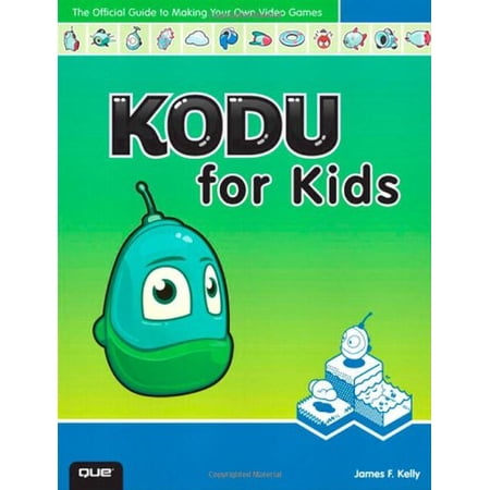Pre-Owned Kodu for Kids: The Official Guide to Creating Your Own Video Games Paperback