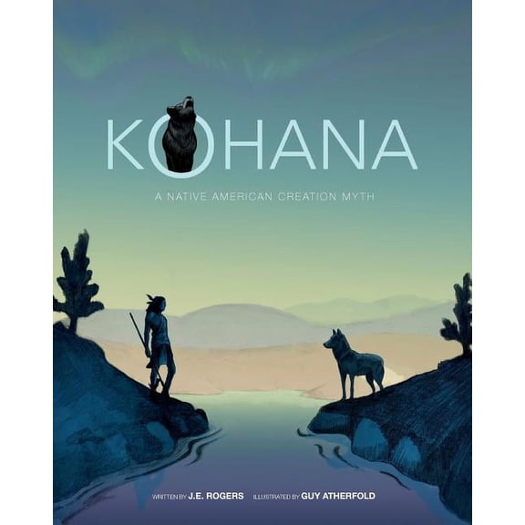 Kohana: A Native American Creation Myth, (Paperback)