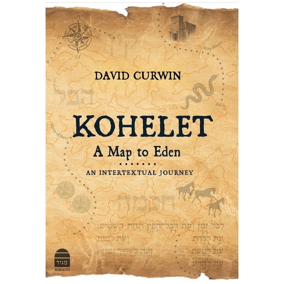 Kohelet: A Map to Eden: An Intertextual Journey, (Hardcover)