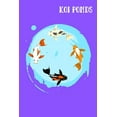 thumbnail image 1 of Koi Ponds: Customized Compact Koi Pond Logging Book, Thoroughly Formatted, Great For Tracking & Scheduling Routine Maintenance, Including Water Chemistry, Fish Health & Much More (120 Pages) (Paperbac, 1 of 1