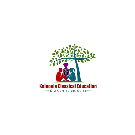 Koinonia Classical Education: A Curriculum Guide for Diverse Classical Education, (Paperback)