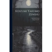 Koizumi Yakumo zenshu 4 Hardcover