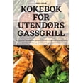 thumbnail image 1 of Kokebok for UtendÃrs Gassgrill, (Paperback), 1 of 1