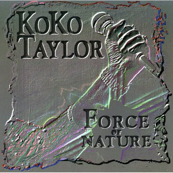 Koko Taylor - Force of Nature - Music & Performance - CD