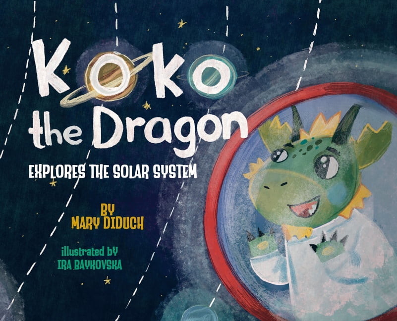 Koko the Dragon Explores the Solar System, (Hardcover) - Walmart.com