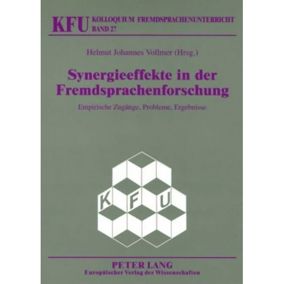 Kolloquium Fremdsprachenunterricht: Synergieeffekte in der Fremdsprachenforschung: Empirische Zugaenge, Probleme, Ergebnisse (Paperback)