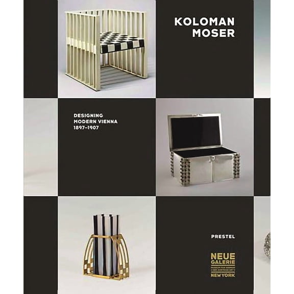 Koloman Moser : Designing Modern Vienna 1897-1907 (Hardcover)