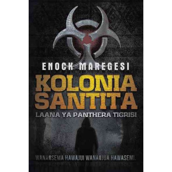 Kolonia Santita: Laana YA Panthera Tigrisi (Paperback) by Enock Maregesi