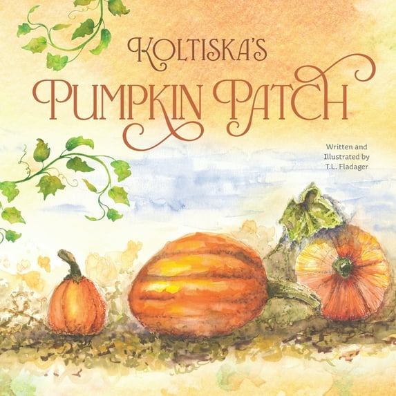 Koltiska's Pumpkin Patch, (Paperback)