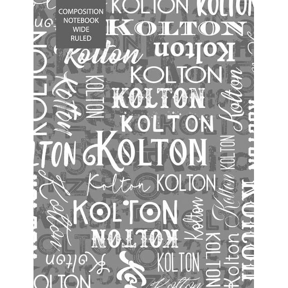 Kolton Composition Notebook Wide Ruled (Paperback)