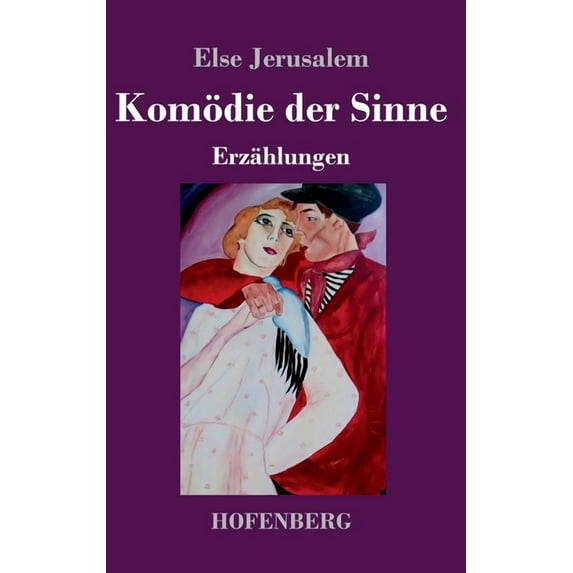 Komödie der Sinne: Erzählungen (Hardcover)