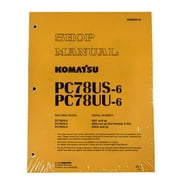 Komatsu PC78US-6 ، PC78UU-6 دليل خدمة إصلاح ورشة عمل الحفارات - رقم الجزء # SEBM025112