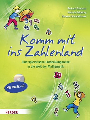 Gerhard Friedrich,Viola de Galgóc Komm mit ins Zahlenland: Eine spielerische Entde (Paperback)