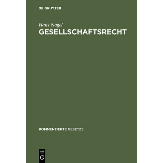 Kommentierte Gesetze Gesellschaftsrecht, (Hardcover)