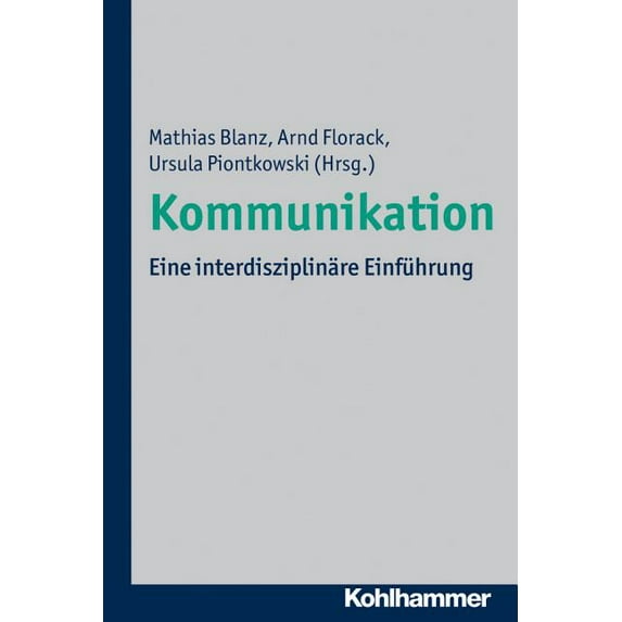 Kommunikation: Eine Interdisziplinare Einfuhrung, (Paperback)