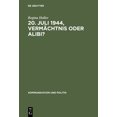 thumbnail image 1 of Kommunikation Und Politik 20. Juli 1944, VermÃ¤chtnis oder Alibi?, Book 26, (Hardcover), 1 of 1