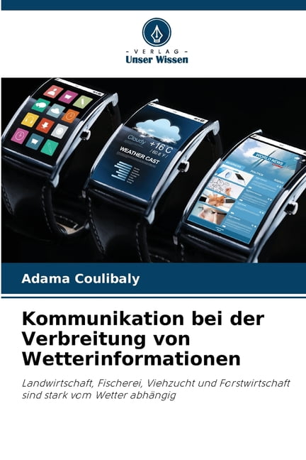 Kommunikation bei der Verbreitung von Wetterinformationen, (Paperback)