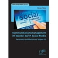 thumbnail image 1 of Kommunikationsmanagement im Wandel durch Social Media: Berufsbild, Qualifikation und Tätigkeit 2.0 (Paperback), 1 of 1