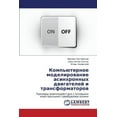 thumbnail image 1 of Komp'yuternoe Modelirovanie Asinkhronnykh Dvigateley I Transformatorov (Paperback), 1 of 1