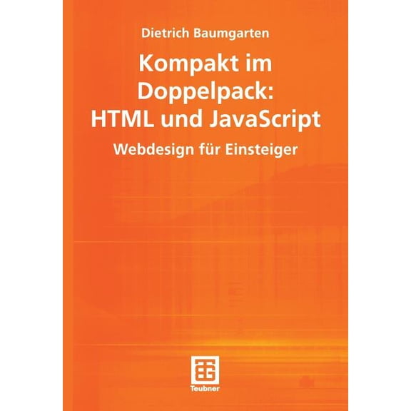 Kompakt Im Doppelpack: HTML Und JavaScript: Webdesign Fr Einsteiger, (Paperback)