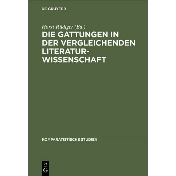 Komparatistische Studien Die Gattungen in der vergleichenden Literaturwissenschaft, Book 4, (Hardcover)