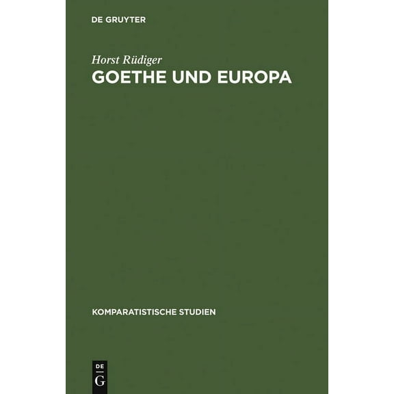Komparatistische Studien Goethe und Europa, Book 14, (Hardcover)
