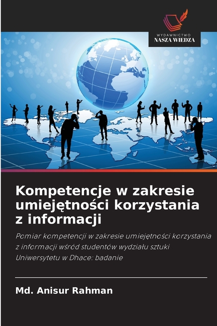 Kompetencje w zakresie umiejętności korzystania z informacji, (Paperback)