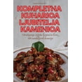 thumbnail image 1 of Kompletna Kuharica Ljubitelja Kamenica, (Paperback), 1 of 1