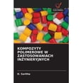 thumbnail image 1 of Kompozyty Polimerowe W Zastosowaniach InŻynieryjnych, (Paperback), 1 of 1