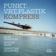 Punkt.Vrt.Plastik - Kompress [COMPACT DISCS]