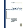 thumbnail image 1 of Komprimiertes Kennzahlen-Know-How: Analysemethoden, FrÃ¼hwarnsysteme, Pc-Anwendungen, Checklisten, (Paperback), 1 of 1