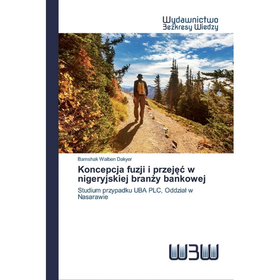 Koncepcja fuzji i przejęc w nigeryjskiej branży bankowej (Paperback)