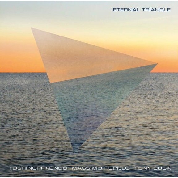 Kondo,Toshinori / Pupillo,Massimo / Buck,Tony - Eternal Triangle - Music & Performance - CD