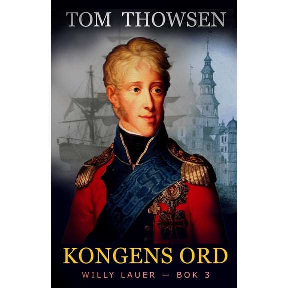 Kongens ord : Willy Lauer bok 3 (Paperback)