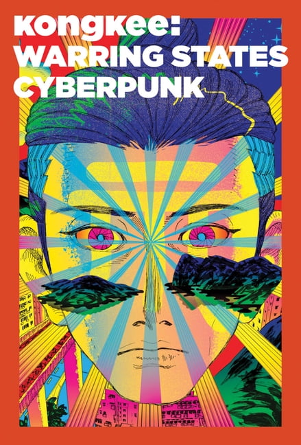 Kongkee: Warring States Cyberpunk, (Hardcover)