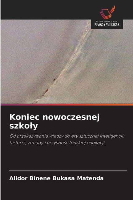 Koniec nowoczesnej szkoly, (Paperback)