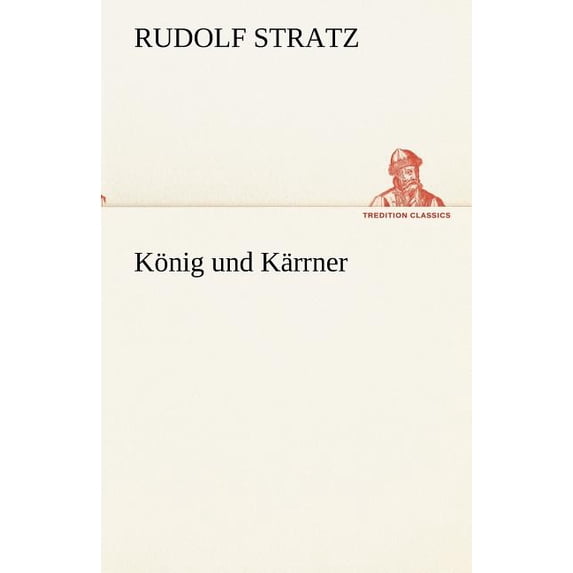 Konig Und Karrner (Paperback)