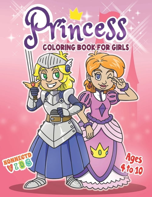 Konnectd Kids Coloring Books Princess Coloring Book for Girls: Confident, Brave, Beautiful & Inspirational Princesses for ages 4 - 10, (Paperback)
