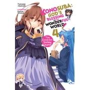 Collectible Konosuba light novel Konosuba Gods Blessing on This Wonderful World!, Vol. 4 light novel You Good-for-Nothing Quartet Series #4 Paperback