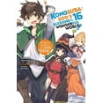 thumbnail image 1 of Konosuba (Light Novel) Konosuba: God's Blessing on This Wonderful World!, Vol. 16 (Light Novel): Volume 16, Book 16, (Paperback), 1 of 1