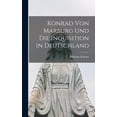 thumbnail image 1 of Konrad Von Marburg Und Die Inquisition in Deutschland, (Hardcover), 1 of 1