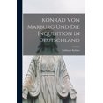 thumbnail image 1 of Konrad Von Marburg Und Die Inquisition in Deutschland (Paperback), 1 of 1