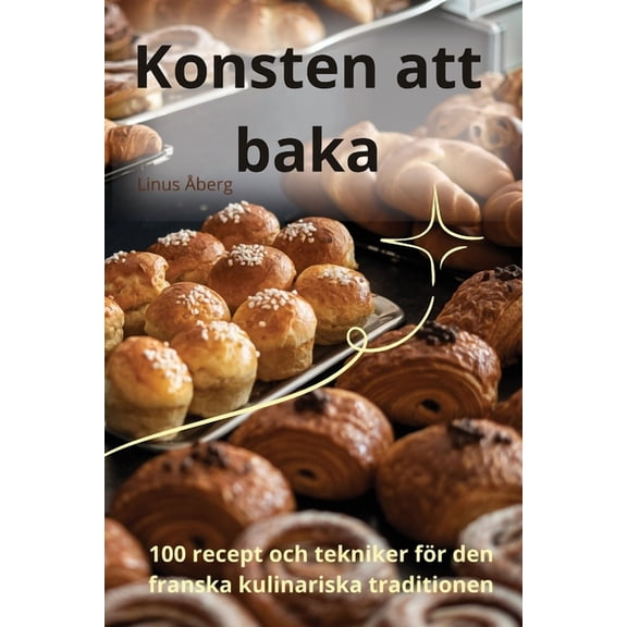 Konsten att baka, (Paperback)
