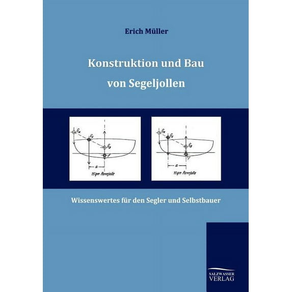 Konstruktion und Bau von Segeljollen (Paperback)