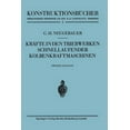 thumbnail image 1 of Konstruktionsbücher Kräfte in Den Triebwerken Schnellaufender Kolbenkraftmaschinen: Ihr Gleichgang Und Massenausgleich, Book 2, (Paperback), 1 of 1