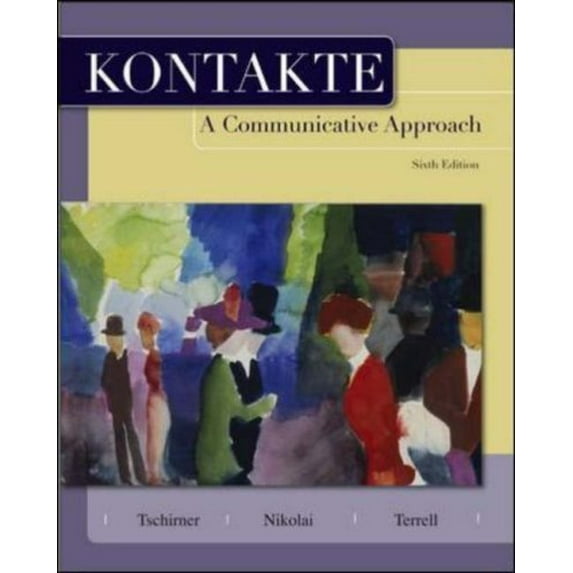 Pre-Owned Kontakte: A Communicative Approach (Hardcover) 0073355097 9780073355092
