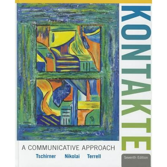 Kontakte (Hardcover) by Erwin Tschirner, Brigitte Nikolai, Tracy D Terrell