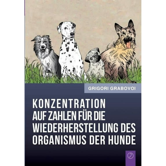 Konzentration auf Zahlen für die Wiederherstellung des Organismus der Hunde, (Paperback)